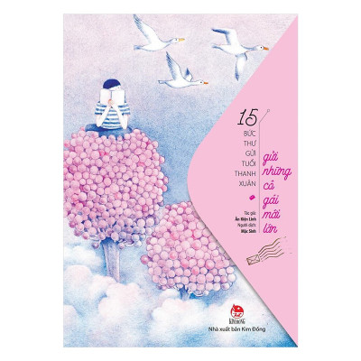 Gửi Những Cô Gái Sắp Lớn-15 Bức Thư Gửi Tuổi Thanh Xuân