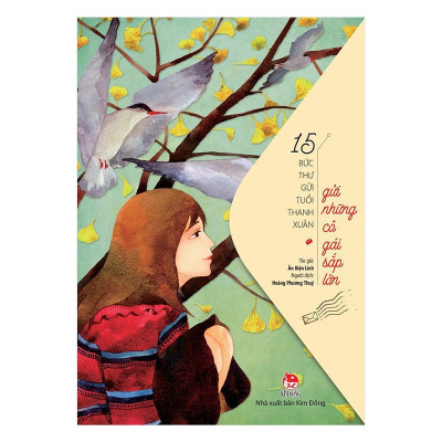 Gửi Những Cô Gái Mới Lớn-15 Bức Thư Gửi Tuổi Thanh Xuân