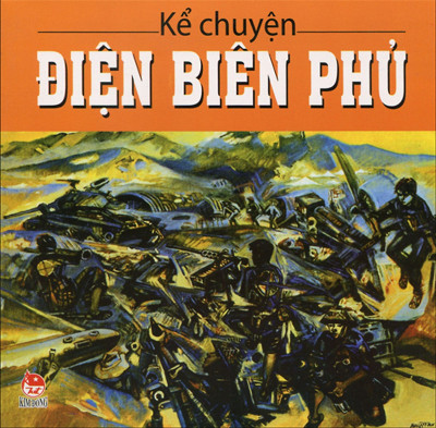Kể Chuyện Điện Biên Phủ