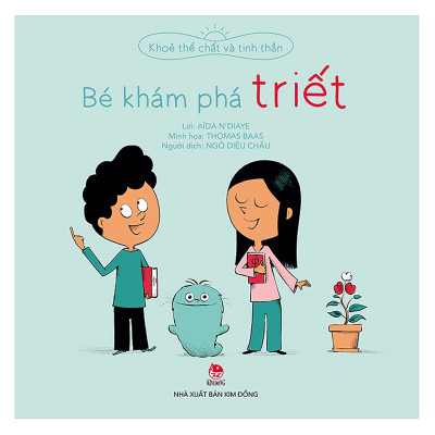 Khỏe Thể Chất Và Tinh Thần-Bé Khám Phá Triết