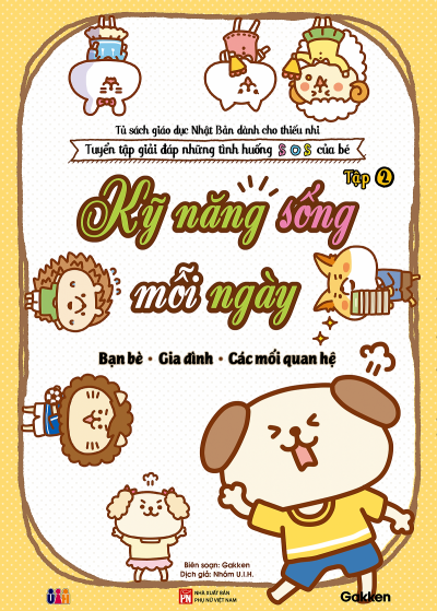 Kỹ năng sống mỗi ngày (Tập 2): Bạn bè - Gia đình - Các mối quan hệ
