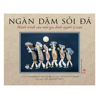 Ngàn dặm sỏi đá - Hành trình của một gia đình người tị nạn