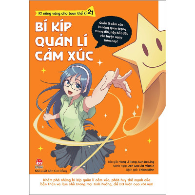 Kĩ Năng Vàng Cho Teen Thế Kỉ 21-Bí Kíp Quản Lí Cảm Xúc
