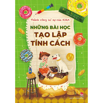 Thành Công Kí Sự Của Kira-Những Bài Học  Tạo Lập Tính Cách