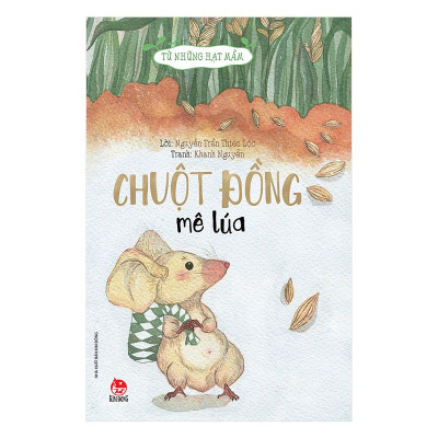 Từ Những Hạt Mầm-Chuột Đồng Mê Lúa