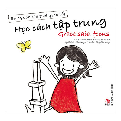 Bé Ngoan Rèn Thói Quen Tốt-Học Cách Tập Trung-Grace Said Focus