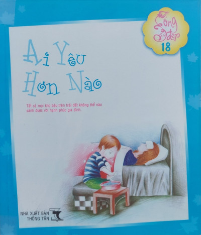 Sống Đẹp 18 - Ai Yêu Hơn Nào
