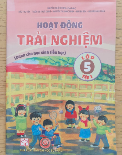 Hoạt Động Trải Nghiệm Lớp 5-Tập 1 (Dành Cho Hs Tiểu Học)