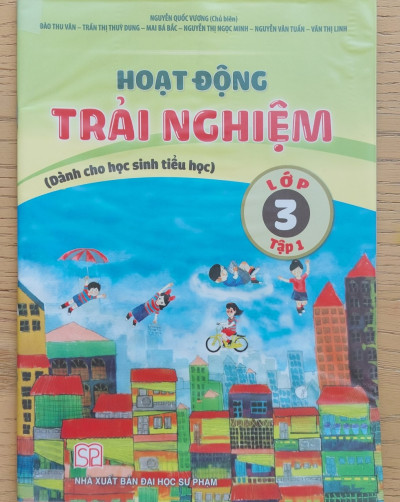 Hoạt Động Trải Nghiệm Lớp 3-Tập 1 (Dành Cho Hs Tiểu Học)