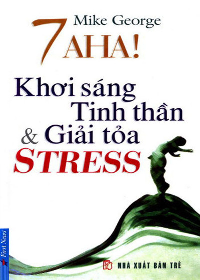 7 Aha! Khơi Sáng Tinh Thần Và Giải Toả Stress