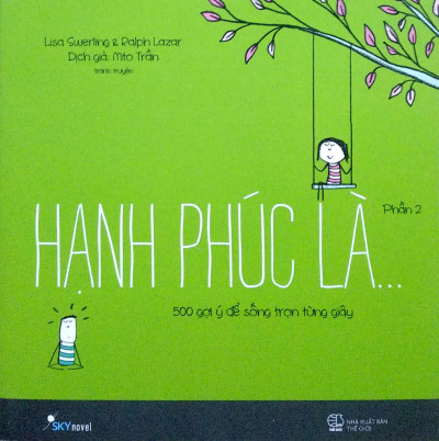 Hạnh phúc là... - 500 Gợi Ý Để Sống Trọn Từng Giây