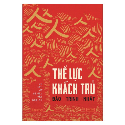Thế Lực Khách Trú Và Vấn Đề Di Dân Vào Nam Kỳ