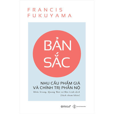 Bản Sắc-Nhu Cầu Phẩm Giá Và Chính Trị Phẫn Nộ