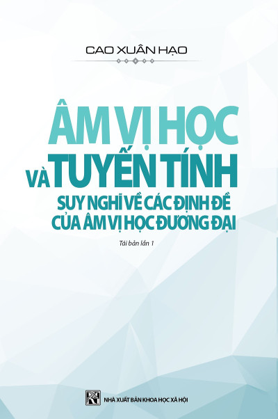 Âm Vị Học Và Tuyến Tính, Suy Nghĩ Về Các Định Đề Của Âm Vị Học Đương Đại