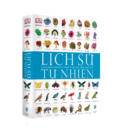 Lịch Sử Tự Nhiên - Bách Khoa Thư Bằng Hình Về Vạn Vật Trên Trái Đất
