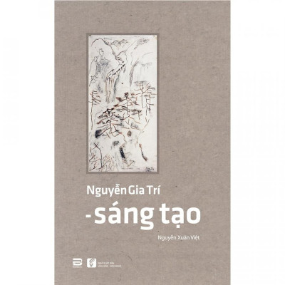 Nguyễn Gia Trí - Sáng Tạo