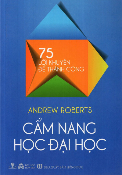 CẨM NANG HỌC ĐẠI HỌC (75 LỜI KHUYÊN THÀNH CÔNG)