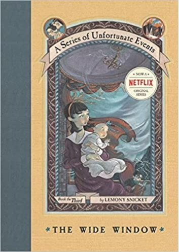 The Complete Wreck - A Series of Unfortunate Events: Book 3 - The Wide Window
