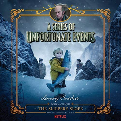 The Complete Wreck - A Series of Unfortunate Events: Book 10 - The Slippery Slope