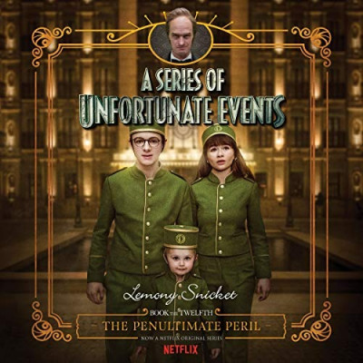 The Complete Wreck - A Series of Unfortunate Events: Book 12 - The Penultimate Peril