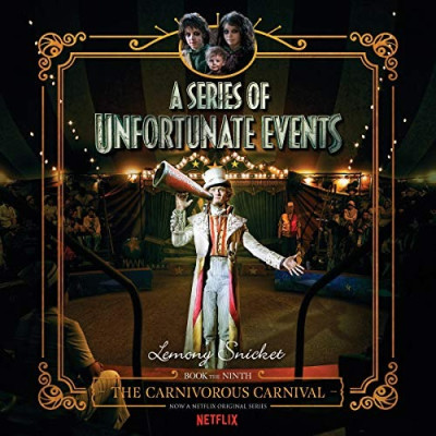 The Complete Wreck - A Series of Unfortunate Events: Book 9 - The Carnivorous Carnival