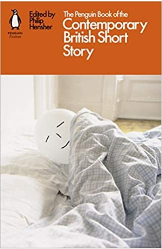 The Penguin book of the contemporary British short story: from Ali Smith to Zadie Smith
