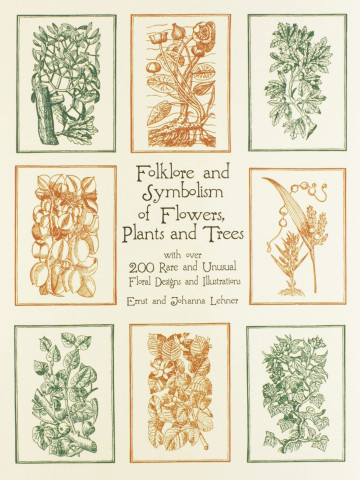 Folklore and Symbolism of Flowers, Plants and Trees